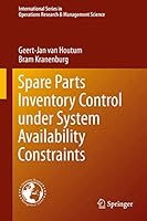 Spare Parts Inventory Control Under System Availability Constraints 1489976086 Book Cover