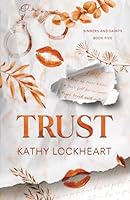 Trust: A Forbidden Prison Romance (Sinners and Saints) 1955017735 Book Cover