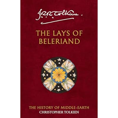 The Lays of Beleriand: A Classic Epic Fantasy Anthology of Ancient Myths and Legends: Book 3