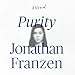 Purity: A Novel