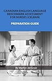 Canadian English Language Benchmark Assessment For Nurses (CELBAN) (English Edition)