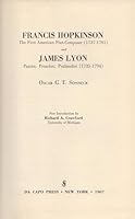 Francis Hopkinson and James Lyon B000GT5ZFK Book Cover