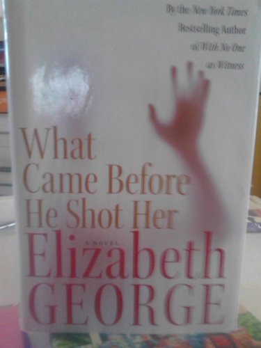 What Came Before He Shot Her B000PGTEU6 Book Cover