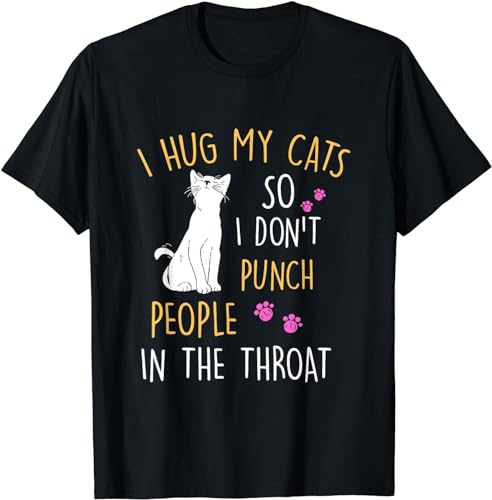 OrcoW Maglietta divertente con gatto I Hug My Cat So I Dont Punch People in The Throat, Nero , M