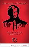  Der Hexer 13: Bote vom Ende der Nacht. Roman (German Edition)