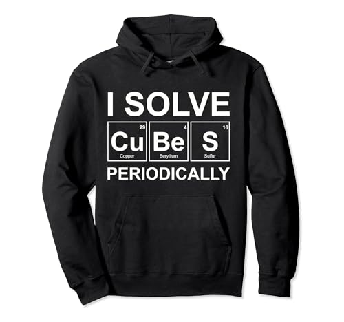 I Solve Cubes Periodiquement Funny Speed Cubing Amoureux de mathématiques Sweat à Capuche