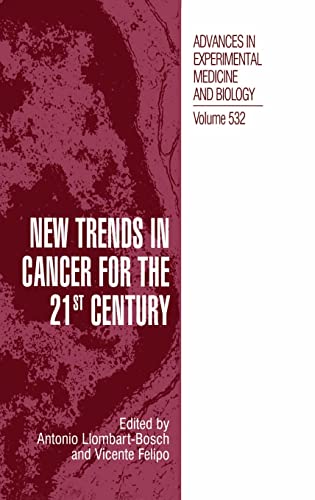 New Trends in Cancer for the 21st Century (Advances in Experimental Medicine & Biology)