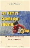  Le petit camion jaune