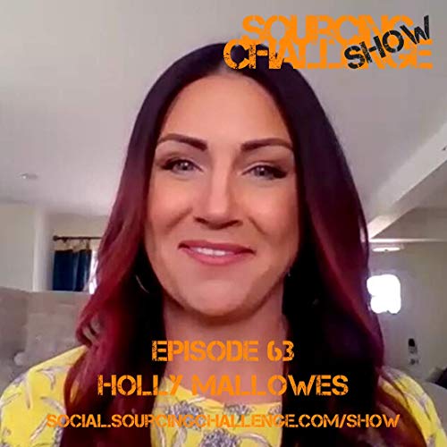Holly Mallowes - E63 - Sourcing Challenge Show