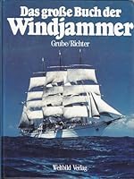 Das große Buch der Windjammer 3893508236 Book Cover