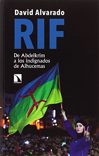 Rif: De Abdelkrim a los indignados de Alhucemas (Mayor)