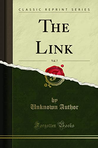 The Link, Vol. 7 (Classic Reprint)