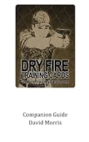 Dry Fire Training Cards Companion Guide 1492880388 Book Cover