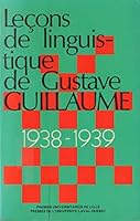 Grammaire Particuliere Du Francais Et Grammaire Generale (Lecons De Linguistique De Gustave Guillaume, 1946-1947, Vol 9) 2859394206 Book Cover