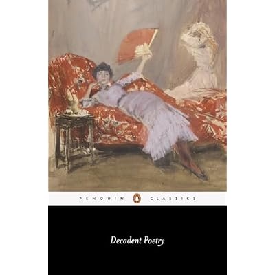 Decadent Poetry from Wilde to Naidu