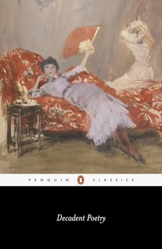 Decadent Poetry (Penguin Classics)