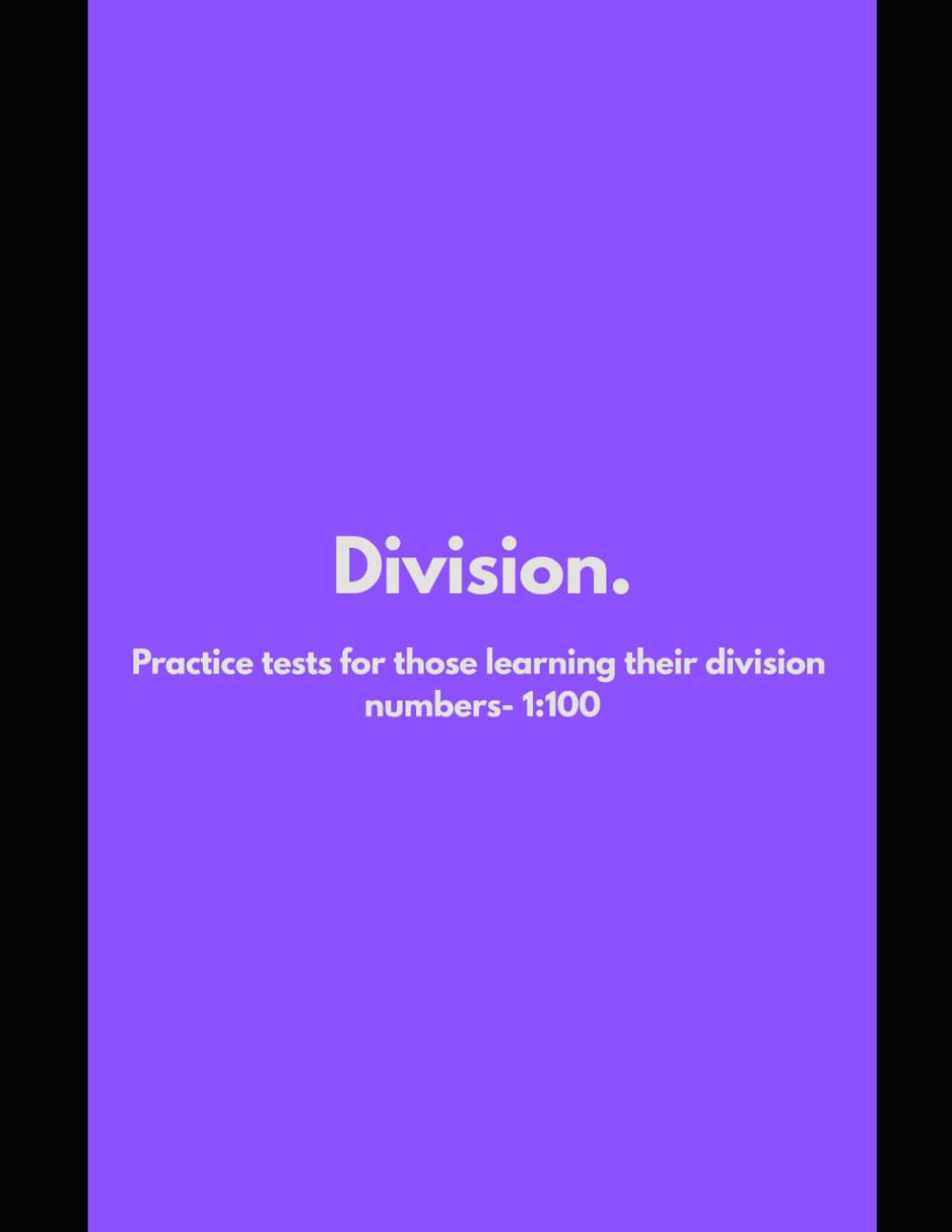Division math practice tests: For kids and teenagers | Division whole numbers 1-100