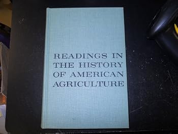 Hardcover Readings in the History of American Agriculture [Unknown] Book