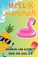 Hello Summer: Chief Gifting Officer's Summer Coloring and Activity Book for Ages 3-8 (Chief Gifting Officer's Coloring and Activity Book Series for Kids 3-8 Years Old) B0D845YXMX Book Cover