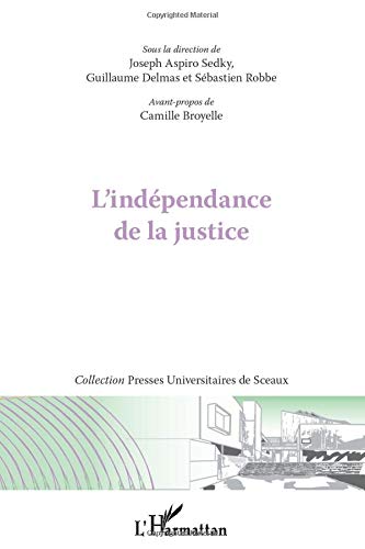 Télécharger L'indépendance de la justice livre En ligne