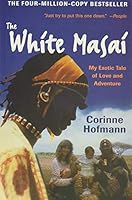 Algopix Similar Product 9 - The White Masai My Exotic Tale of Love
