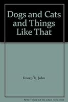 Dogs and cats and things like that;: Poems B000RLO7VA Book Cover