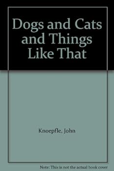 Hardcover Dogs and Cats and Things Like That Book