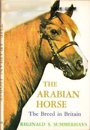 The Arabian Horse: the Breed in Britain B001QFIP7I Book Cover