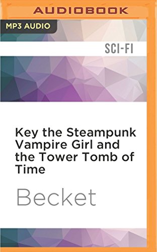 Key the Steampunk Vampire Girl and the Tower Tomb of Time (Steampunk Sorcery) steampunk buy now online Key the Steampunk Vampire Girl and the Tower Tomb of Time (Steampunk Sorcery) steampunk buy now online