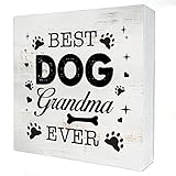 Best Dog Grandma Ever Wood Box Sign Home Decor Rustic Dogs Lover Quote Wooden Box Sign Block Plaque for Wall Tabletop Desk Home Office Decoration 5' x 5'