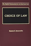 Choice of Law (Oxford Commentaries on American Law)
