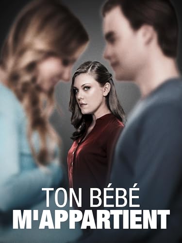 Ton bébé m'appartient