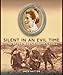 Silent in an Evil Time: The Brave War of Edith Cavell - Batten, Jack