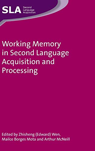 Working Memory in Second Language Acquisition and Processing view 2