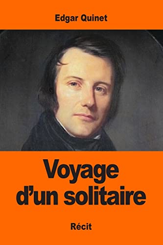 Voyage d'un solitaire (French Edition)