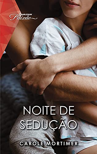 Noite de sedução (Paixão Livro 217)