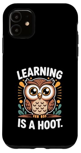 El Aprendizaje es un Dicho de búho cornudo para Maestros y niños Carcasa para iPhone 11