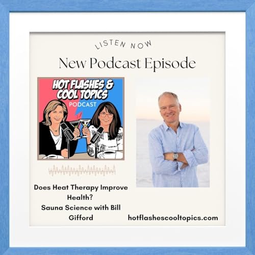 Does Heat Therapy Improve Health? Sauna Science with Bill Gifford