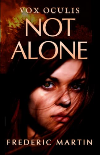 NOT ALONE (Vox Oculis Trilogy)