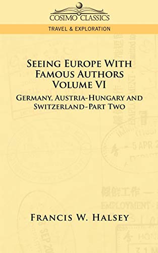 Seeing Europe With Famous Authors: Germany, Austria-Hungary and Switzerland, Part 2