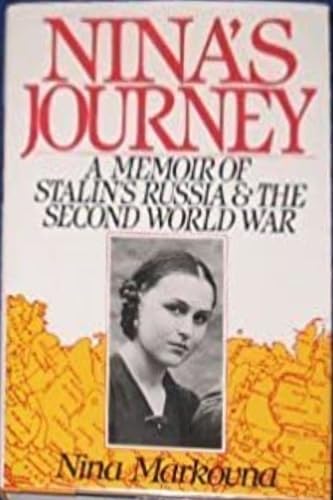 Nina's Journey: A Memoir of Stalin's Russia and the Second World War
