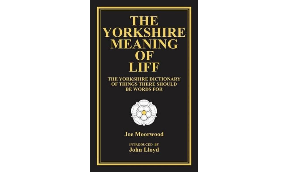 The Yorkshire Meaning of Liff by Joe Moorwood, John Lloyd - 9780957639980