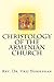 Christology of the Armenian Church