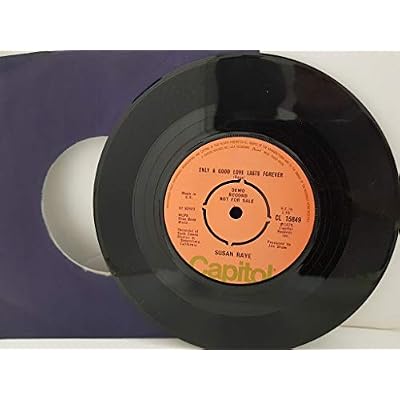 SUSAN RAYE - only a good love lasts forever. CL15849, 7" single, peach label with black font