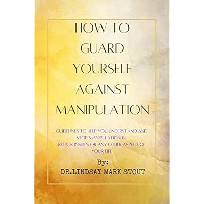 HOW TO GUARD AGAINST MANIPULATION