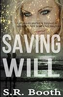 Saving Will (The Scinegue Series) 1546690948 Book Cover