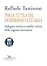 Per La Tutela Del Patrimonio Culturale. Indagine Storica E Analisi Critica Della Vigente Normativa - 3
