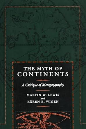 The Myth of Continents: A Critique of Metageography