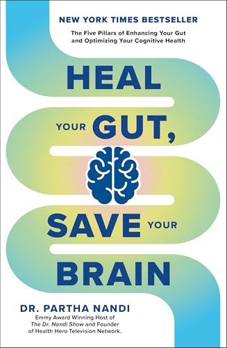 Heal Your Gut, Save Your Brain: The Five Pillars of