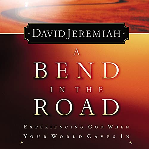 A Bend in the Road by Dr. David Jeremiah episode artwork